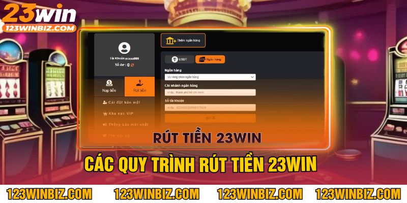 Các quy trình rút tiền 23WIN