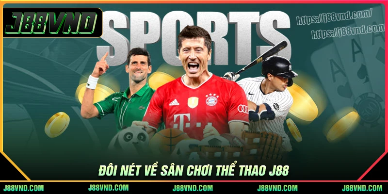 Giới thiệu đôi nét về thể thao j88